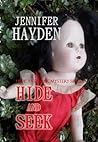 Hide and Seek (Hide and Seek Mystery Series, #1)