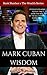 Mark Cuban Wisdom: 105 Rules On How To Play The Game And Win (Wealth Series)