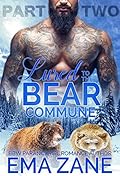 Lured to the Bear Commune, Part Two
