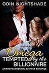 Omega Tempted by the Billionaire: Matt and Drew 1 (Alpha and Omega, #5)