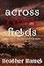 Across Ruby Fields: Book 4 in the Cryptozoology Series