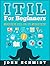 ITIL For Beginners: Master ...