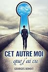 Cet autre moi… que j’ai vu!: roman fantastique et initiatique (French Edition)