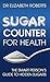 Sugar Counter for Health: T...