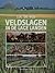 Veldslagen in de Lage Landen by Luc  De Vos