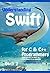 Understanding Swift: for C ...