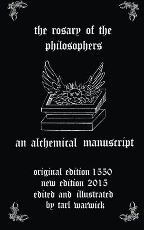 The Rosary of the Philosophers: An Alchemical Manuscript (Paperback)