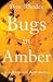 Bugs in Amber