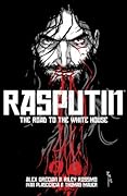 Rasputin, Vol. 2: The Road to the White House