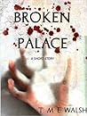 Broken Palace