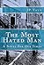 The Most Hated Man by J.P. Tate