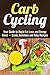 Carb Cycling: Your Guide to...