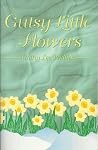 Gutsy Little Flowers [Signed] by Cathy Lee Phillips