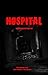 Hospital by Shah Othman