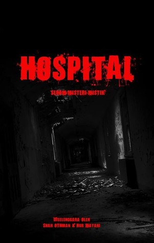 Hospital: Seram - Misteri - Mistik (Paperback)