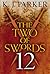 The Two of Swords: Part Twelve