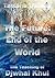 The Future: End of the World - The Teaching of Djwhal Khul