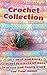 Crochet Collection: 20 Easy...