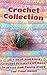 Crochet Collection by Carol O'Connor