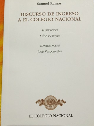 Discurso de ingreso a El Colegio Nacional