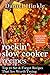 Rockin' Slow Cooker Recipes...