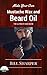 Make Your Own Mustache Wax And Beard Oil: The Ultimate Man Book