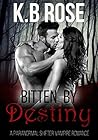 Bitten by Destiny