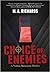 Choice of Enemies