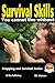 Survival Skills You Cannot Live Without (Prepping and Survival Series Book 15)