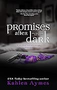 Promises After Dark