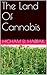 The Land Of Cannabis