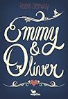 Emmy & Oliver by Robin Benway Emmy & Oliver by Robin Benway