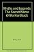 Myths and Legends The Secre...