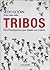 Tribos: Nós Precisamos Que Você Nos Lidere