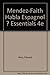 Habla Espanol?: Essentials ...