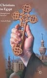 Christians in Egypt Strategies and Survival