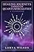 Healing Journeys Through Quantum Realities by Lorna Wilson