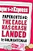 Papercuts 6: The Eagle Has Crash Landed