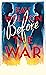 Before The War