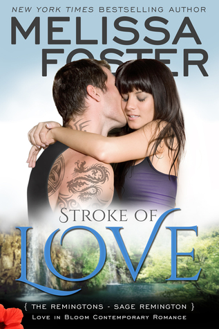 Stroke of Love (The Remingtons #2; Love in Bloom #11)