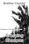 Grasping Shadows (Whispers of The Faceless Book 3)
