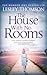 The House With No Rooms (The Detective's Daughter, #4)