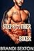 Stepbrother Bad Boy Biker (New Adult Billionaire Stepbrother Romance, Alpha Male Romance, New Adult Fantasy Short Stories, Contemporary Taboo Forbidden New Adult Romance Short Stories)