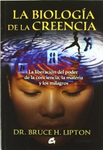 La Biologia de la Creencia by Bruce H. Lipton book cover