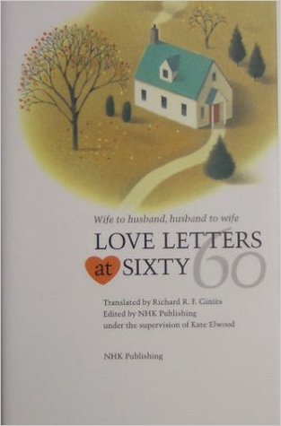 Love Letters At Sixty : Wife to Husband, Husband to Wife