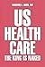 US Health Care : The King I...
