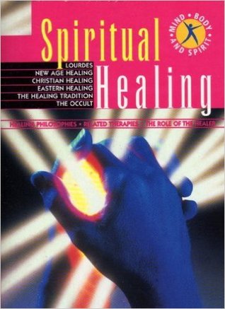 Spiritual Healing: Background & Philosophy, Treatment, Related Therapies