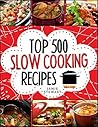 Top 500 Slow Cook...