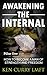 Awakening The Internal: How...