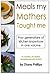 Meals My Mothers Taught Me by Diana Phillips